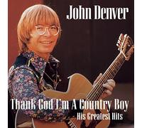 John Denver – Thank God I'm a Country Boy: Best of – Import – RCA
