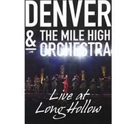 Denver & Mile High Orchestra - Live at Long Hollow