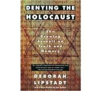 Denying the Holocaust Deborah E. Lipstadt (Auteur)