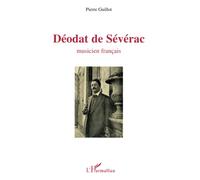 Déodat De Sévérac - Musicien Francais