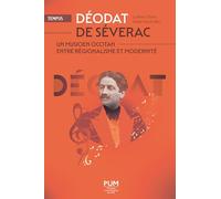 Déodat de Séverac, un musicien occitan entre régionalisme et modernité