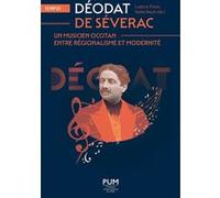 Déodat de Séverac, un musicien occitan entre régionalisme et modernité