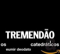 Deodato, Eumir - Tremendao