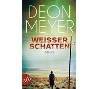 Deon Meyer Ulrich H Weißer Schatten: Thriller (Bodyguard-Lemmer-Serie, (Poche)