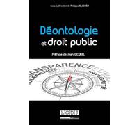 Déontologie et droit public Sous la direction de philippe blachèr - Philippe Blachèr - Lgdj - broché - Etude