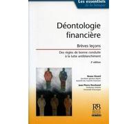 Déontologie financière Brèves leçons - Des règles de bonne conduite à la lutte antiblanchiment - Bruno Gizard - Revue Banque - broché - Etude