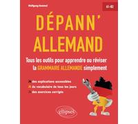 Dépann'allemand A1-B2 - Tous Les Outils Pour Apprendre Ou Réviser La Grammaire Allemande Simplement