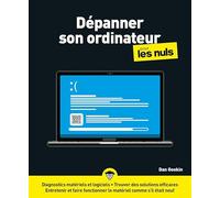 Dépanner son ordinateur pour les Nuls - PC, Windows, entretien et dépannage, cybersécurité, guide pratique