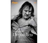 Pascal Mérigeau – Depardieu – Biographie – Broché (Flammarion)