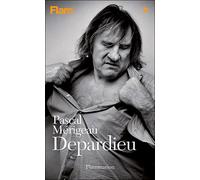 Depardieu - Pascal Mérigeau - Flammarion - broché - Biographie
