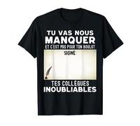 Départ Collègue On Signe Tous Tu Vas Nous Manquer T-Shirt