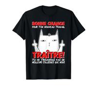 Départ Collègue Travail & Nouvel Emploi, Adieu | Traître T-Shirt Graphique avec Valeur