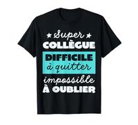 Départ en Retraite Collègue de Travail Impossible à Oublier T-Shirt