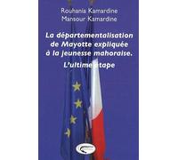 Departementalisation de Mayotte Expliquee a la Jeunesse