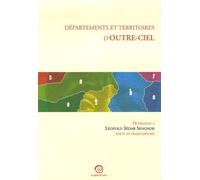 Départements Et Territoires D'outre-Ciel - Hommage À Léopold Sédar Senghor Poète Et Francophone