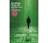 Departing from the Matrix: The Great Exit: Exiting the Game of the World and Entering Zion