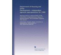 Department of Housing and Urban Development--independent agencies appropriations for 1988