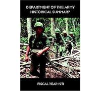 Department Of The Army Historical Summary: Fiscal Year 1971