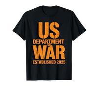 Department of War créé en 2025 États-Unis Politique Humour T-Shirt