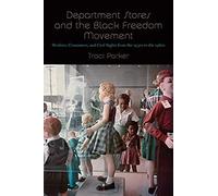 Department Stores And The Black Freedom Movement