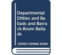 Departmental Ditties and Ballads and Barrack-Room Ballads