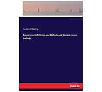 Departmental Ditties And Ballads And Barrack-Room Ballads