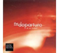 Departure, the - Be My Enemy [Import]