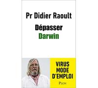Dépasser Darwin: L'évolution comme vous ne l'aviez jamais imaginée
