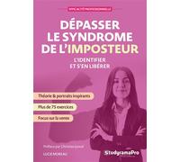 Dépasser le syndrome de l'imposteur L'identifier et s'en libérer - Lucie Moreau - Studyrama Eds - broché - Etude
