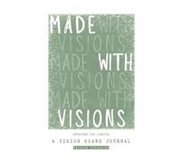 Dépasser les limites, A Vision Board, Version française: Compagnon Annuel de Visualisation et Gratitude, 120 pages, papier crème, 15.24x22.86cm | Un Guide pour chaque saison