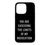 Dépasser Les limites de Mes médicaments pour Les Travailleurs de la santé Coque pour iPhone 15 Pro Max