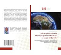 Dépauperisation de l'Afrique par le retour aux sources culturelles