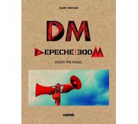 Depeche Mode - Enjoy The Music - Marc Dufaud - Rock & Folk - broché - Monographie