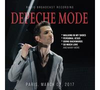 Depeche Mode - Depeche Mode - Paris, March 03, 2017 (Radio Broadcast Recording)