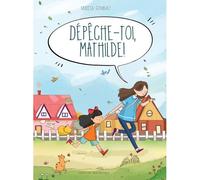 Dépêche-Toi, Mathilde !