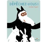 Dépêchez-vous ! Andrée Prigent (Illustration)
