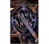 D'épée et de mots La grande librairie, T5 - Rachel Caine - Teen Spirit - broché - Roman