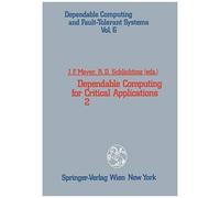 Dependable Computing For Critical Applications 2