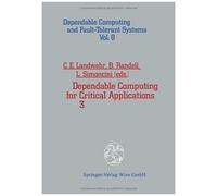 Dependable Computing For Critical Applications 3