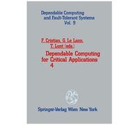 Dependable Computing For Critical Applications 4