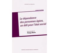 Dependance des personnes agees un defi pour létat social - Philippe Martin - Presses Universitaires Bordeaux - broché - Essai