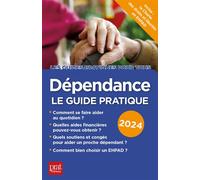 Dépendance, le guide pratique 2024 - Collectif - Prat Eds - broché - Guide
