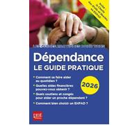 Dépendance, le guide pratique 2026 - Collectif - Prat Eds - broché - Guide