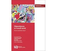 Dépendances et travail social: Où en sommes-nous ? (2026)