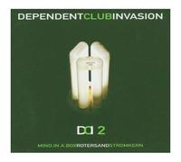Dependant Club Invasion 2