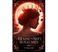 Dépendantes - Tome 1 - La Braise Des Sept Royaumes