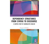 Dependency Structures From Syntax To Discourse