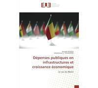 Dépenses publiques en infrastructures et croissance économique: Le cas du Bénin