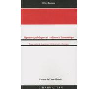 Dépenses Publiques Et Croissance Économique - Pour Sortir De La Science (-Fiction) Néo-Classique