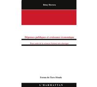 Dépenses publiques et croissance économique Pour sortir de la science(-fiction) néo-classique - Rémy Herrera - L'harmattan - broché - Essai